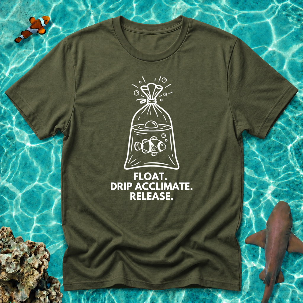 Float Drip Acclimate Release Clownfish T-Shirt