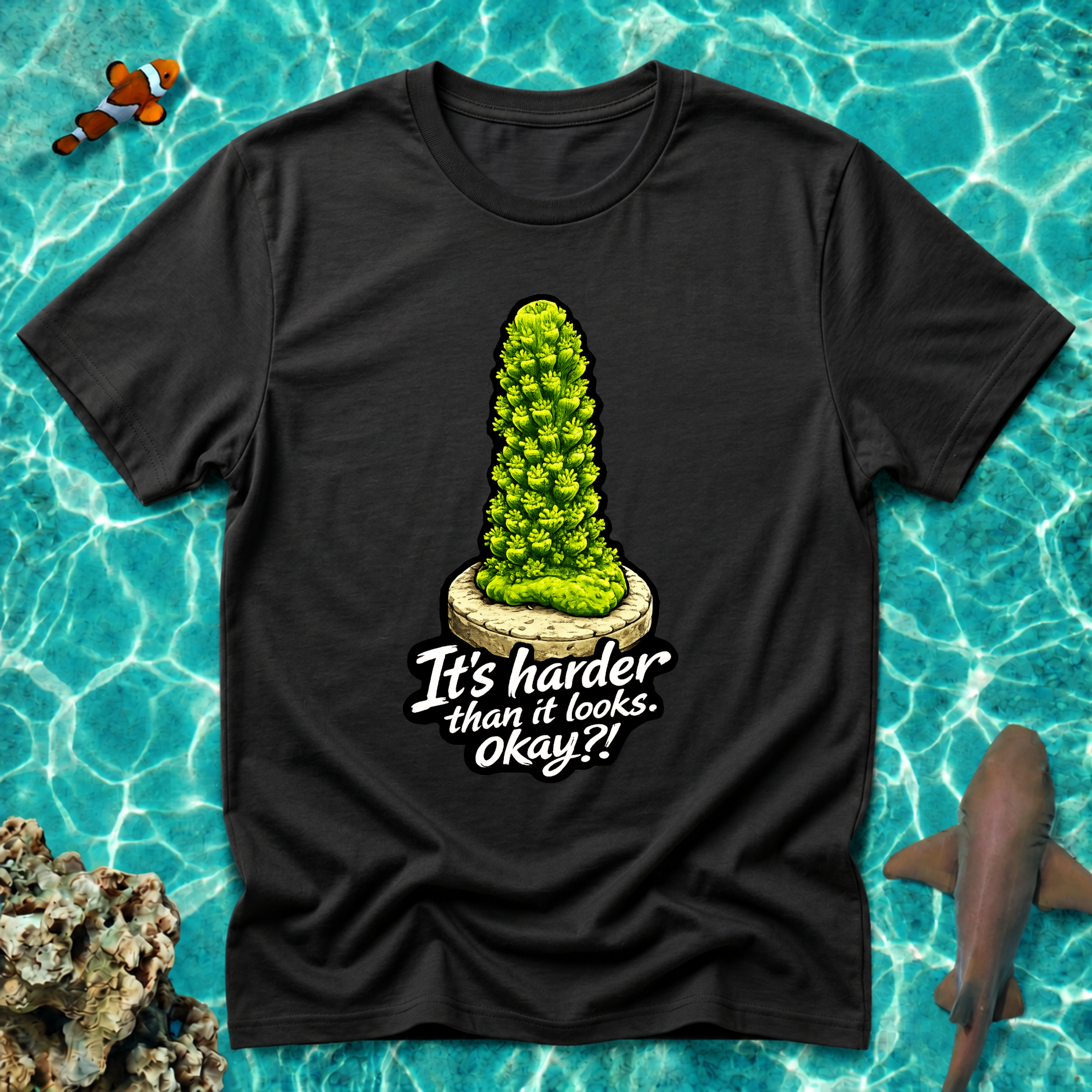 Harder Than It Looks Acropora Coral T-Shirt