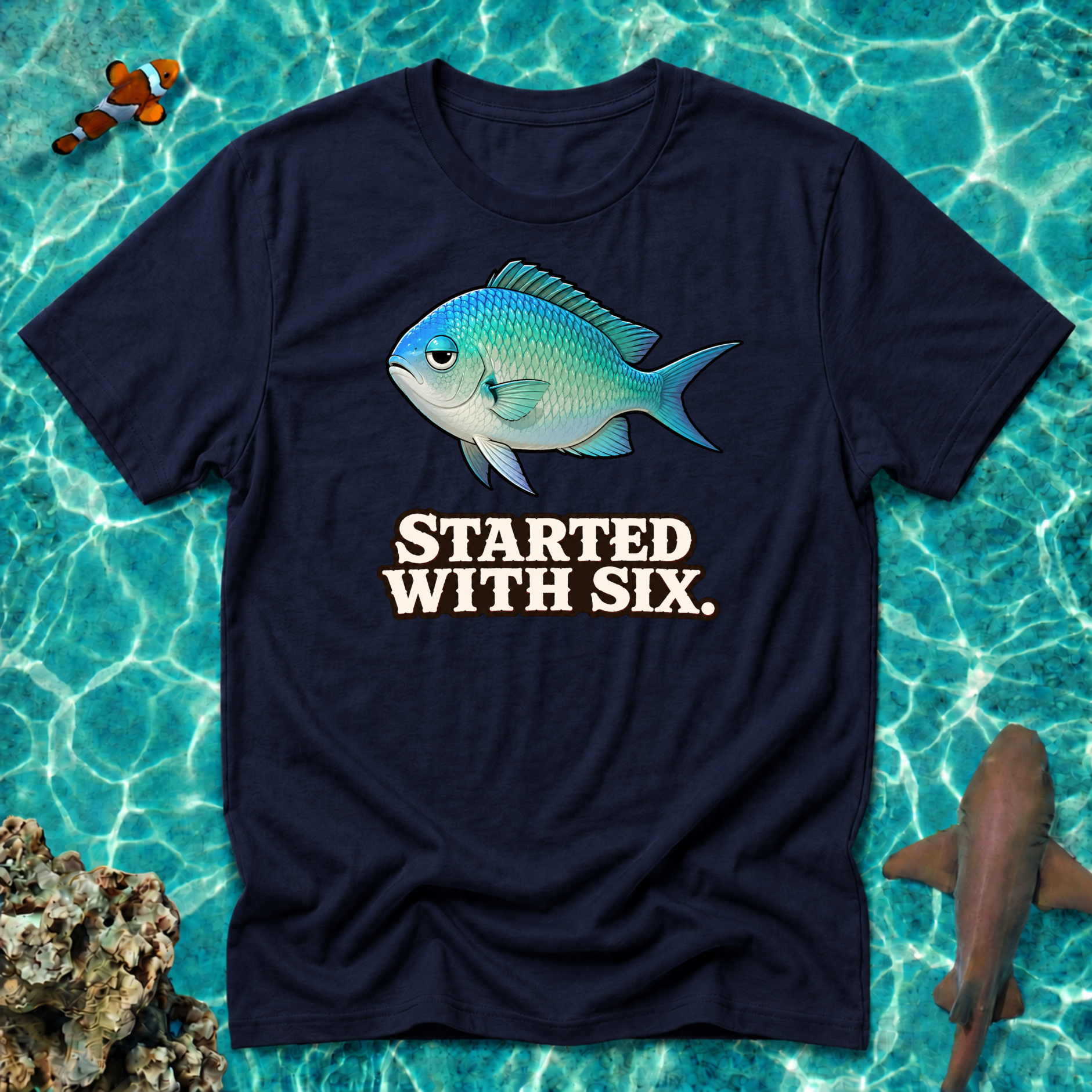 Started With Six Chromis T-Shirt